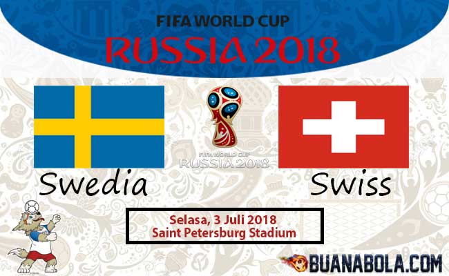 PREDIKSI 16 BESAR PIALA DUNIA: SWEDIA VS SWISS